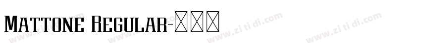 Mattone Regular字体转换 Mattone Regular字体转换